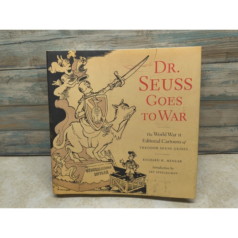 Dr.‎ Seuss Goes to War WWII Cartoons 1st Edition HC/DJ 1999 Spiegelman Intro